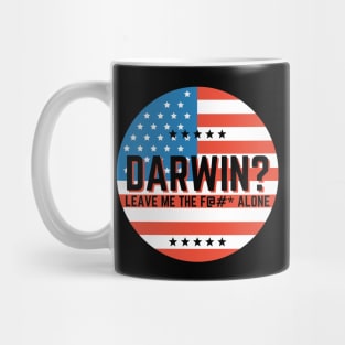 Darwin? Let Me the F Alone Let's Go Darwin Funny Mug